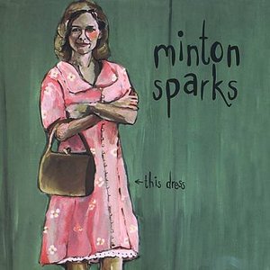 Cover for Minton Sparks · This Dress (CD) (2007)