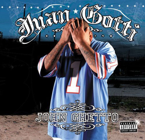 Cover for Juan Gotti · John Ghetto-Gotti,Juan (CD) (2005)