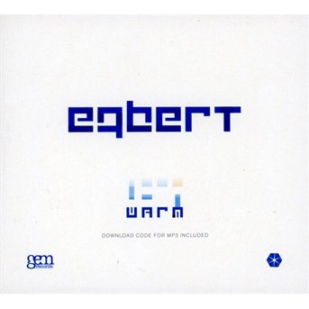 Cover for Egbert · Warm (CD) (2013)