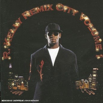 Remix City Vol.1 - R. Kelly - Música - JIVE - 0828767468822 - 10 de dezembro de 2009