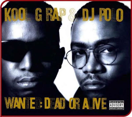 Wanted Dead or Alive - Kool G Rap - Musiikki - TRAFFIC ENTERTAINMENT GROUP - 0829357750822 - lauantai 30. kesäkuuta 1990