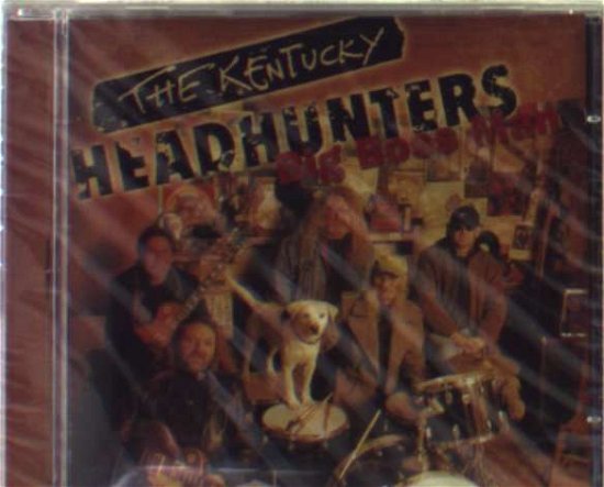 Cover for Kentucky Headhunters · Big Boss Man (CD) (2005)