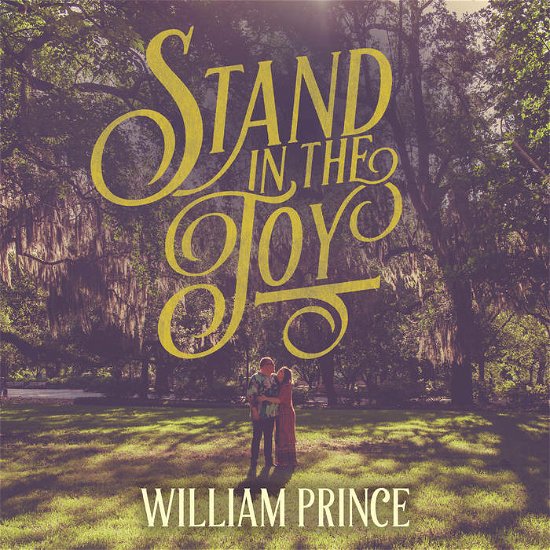 Cover for William Prince · Stand in the Joy (CD) (2023)