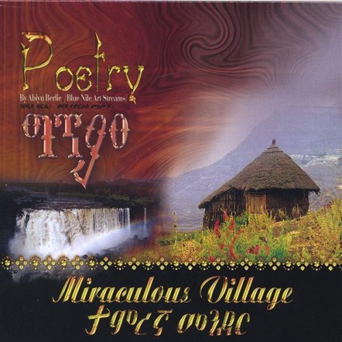 Miraculous Village-tameregna Mender - Abiyu Berlie - Musiikki - CD Baby - 0837101053822 - tiistai 5. heinäkuuta 2005