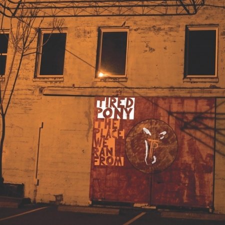 Cover for Tired Pony · Place We Ran From,the (CD) (2010)