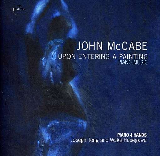 Upon Entering a Painting - Mccabe / Piano 4 Hands - Muziek - QRT4 - 0880040208822 - 13 maart 2012