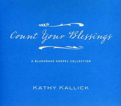 Cover for Kathy Kallick · Count Your Blessings (CD) (2011)