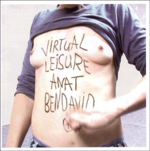 Cover for Ben David Anat · Virtual Leisure (CD) (2008)