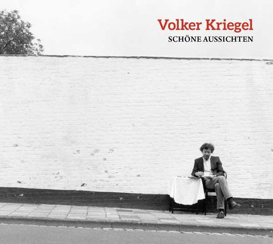 Schone Aussichten - Volker Kriegel - Musik - MOOSICUS RECORDS - 0885513130822 - 22. Februar 2019