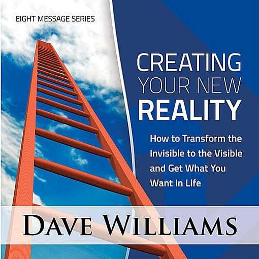 Cover for Dave Williams · Creating Your New Reality: How to Transform the in (CD) (2012)
