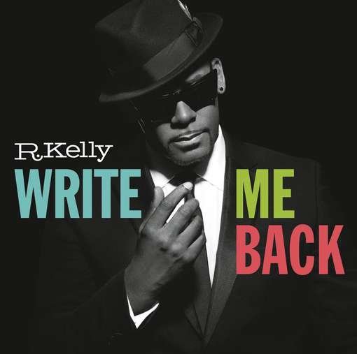 Cover for R. Kelly · Write Me Back (CD) [Deluxe edition] (2012)