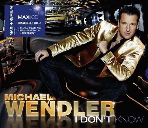 I Don't Know (4 Titres) - Michael Wendler - Musique - SONY - 0886974732822 - 