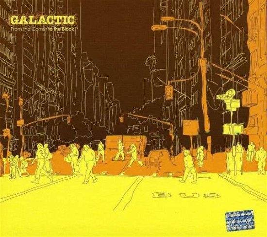 Cover for Galactic · From the Corner to the Block (CD) (2009)