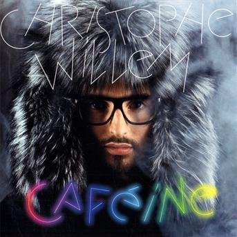 Cover for Christophe Willem · Cafeine (CD) (2010)