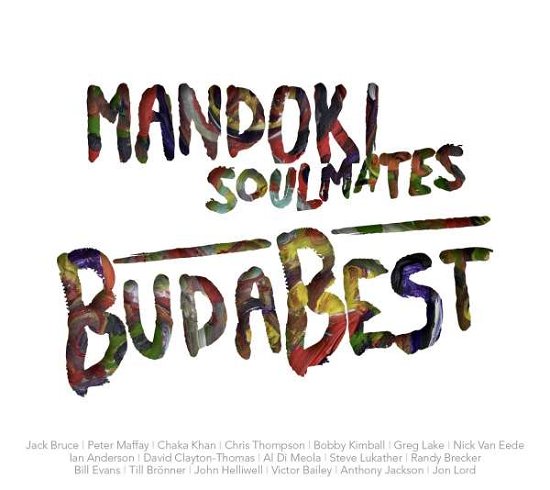 Budabest - Mandoki Soulmates - Musik - RED ROCK - 0888430005822 - 19. november 2013