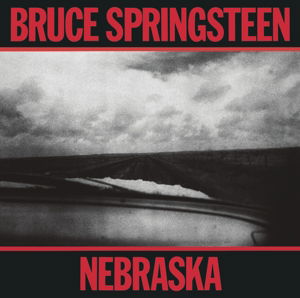 Nebraska - Bruce Springsteen - Muziek - SONY MUSIC CG - 0888750987822 - 15 juni 2015