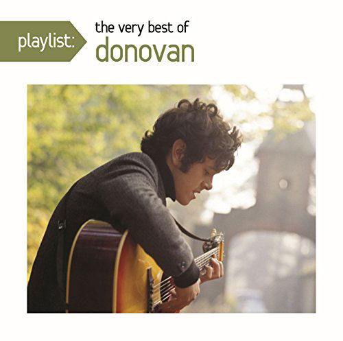 Playlist: the Very Best of Donovan - Donovan - Musiikki - Sony - 0888751654822 - tiistai 22. maaliskuuta 2011