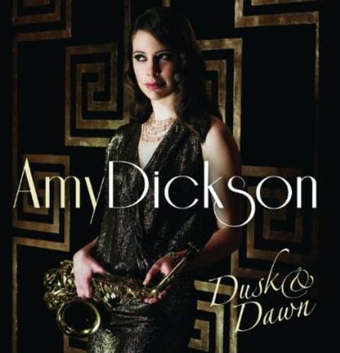 Dusk And Dawn - Amy Dickson - Musik - SONY CLASSICAL - 0888837714822 - 31. oktober 2022