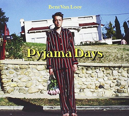 Pyjama Days - Bent Van Looy - Musik - SONY - 0889853032822 - 24. marts 2016