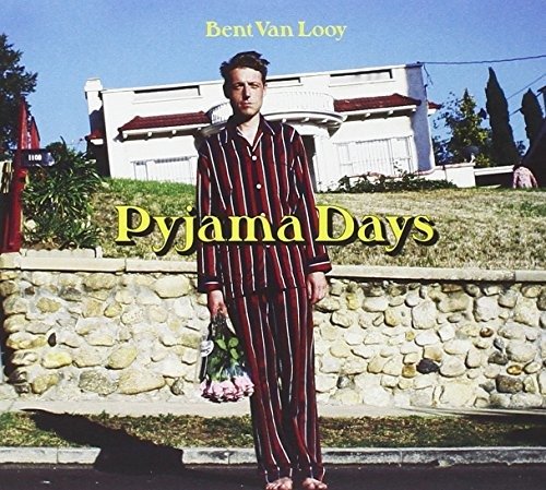 Bent Van Looy · Pyjama Days (CD) [Digipak] (2016)