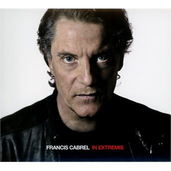 Cover for Francis Cabrel · In Extremis (CD) (2016)