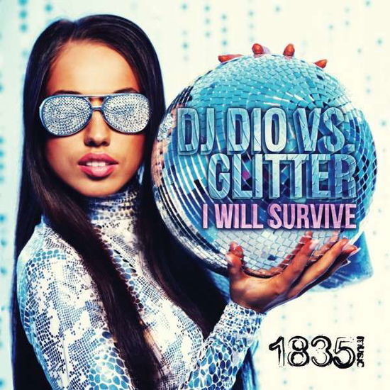 Cover for Dj Dio &amp; Glitter · I Will Survive (Dj Dio Vs Glitter) (CD) [EP edition] (2014)