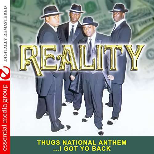 Cover for Reality · Thugs National Anthem I Got Yo Back-Reality (CD) (2017)