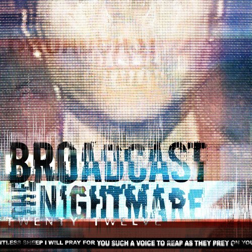 Twenty Twelve - Broadcast The Nightmare - Musik - SUMERIAN - 0894587001822 - 7. oktober 2022