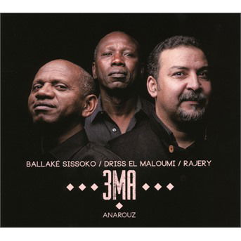 Anarouz - 3ma - Ballake Sissoko - Musiikki - SIX DEGREES - 3149028126822 - torstai 16. marraskuuta 2017