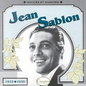 1932-1939 - Jean Sablon - Music - CHANSOPHONE - 3307517015822 - 