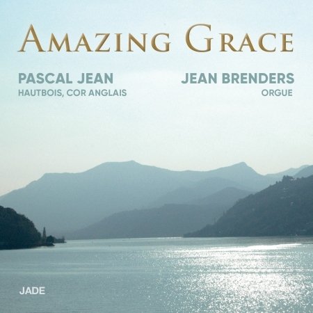 Amazing Grace - Jean, Pascal /Jean Brenders - Muziek - JADE RECORDS - 3411369993822 - 26 juni 2020