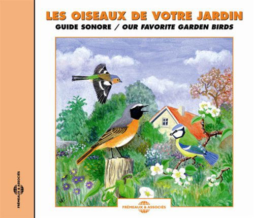 Our Favorite Garden Birds: Sound Guide - Sounds of Nature - Musik - FRE - 3448960264822 - 31 juli 2007