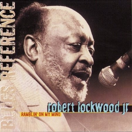 Robert Lockwood Jr · Ramlin on My Mind (CD) (2002)