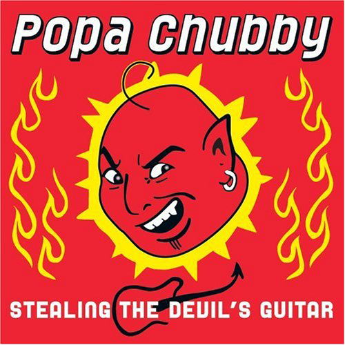 Stealing The Devil's Guitar - Popa Chubby - Música - DIXIE FROG - 3448969290822 - 13 de março de 2006