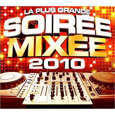 Cover for Soiree Mixe 2010 · La plus grande soiree mixee 2010 (CD) (2013)