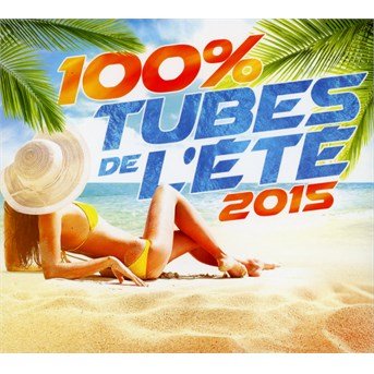 100 Percent Summer Hits - Various Artists - Music - Wagram - 3596973242822 - March 27, 2017