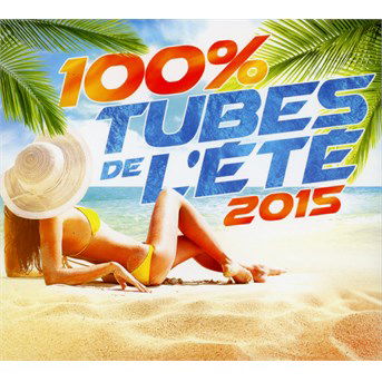Cover for Various [Wagram Music] · 100 Percent Summer Hits (CD) (2017)