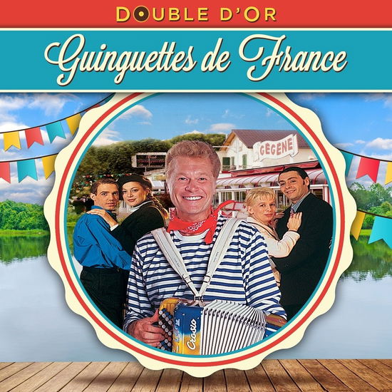 Cover for Guinguettes Dbl D'or · Double D'Or Des Guinguettes (CD) (2017)