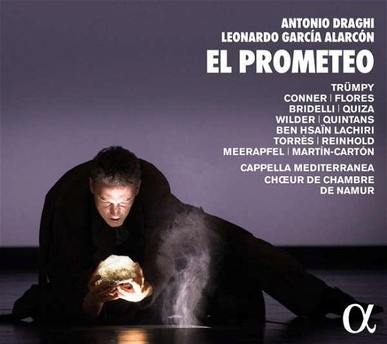 Cover for Cappella Mediterranea / Choeur De Chambre De Namur · El Prometeo: Antonio Draghi. Leonardo Garcia Alarcon (CD) (2020)