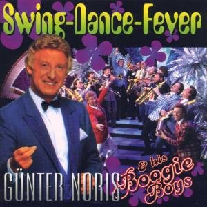 Cover for Noris,günter &amp; His Boogie Boys · Swing-dance-fever (CD) (2000)