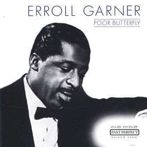 Cover for Garner Erroll · Poor Butterfly (CD) (2001)