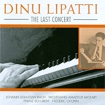 Cover for Dinu Lipatti · Last Concert (CD) (2011)