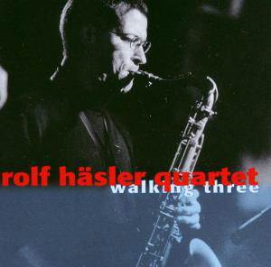 Walking Three - Rolf Hasler Quartet - Musik - BRAMBUS - 4015307037822 - 7. august 2003