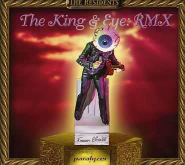 King & Eye : Rmx, the - The Residents - Muzyka - EUR.R - 4016368426822 - 7 czerwca 2004