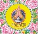 Cover for Namaste · Flowering (CD)