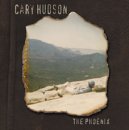 Phoenix - Cary Hudson - Musiikki - GLITTERHOUSE - 4030433755822 - tiistai 16. syyskuuta 2008