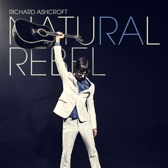 Cover for Richard Ashcroft · Natural Rebel (LP) (2018)