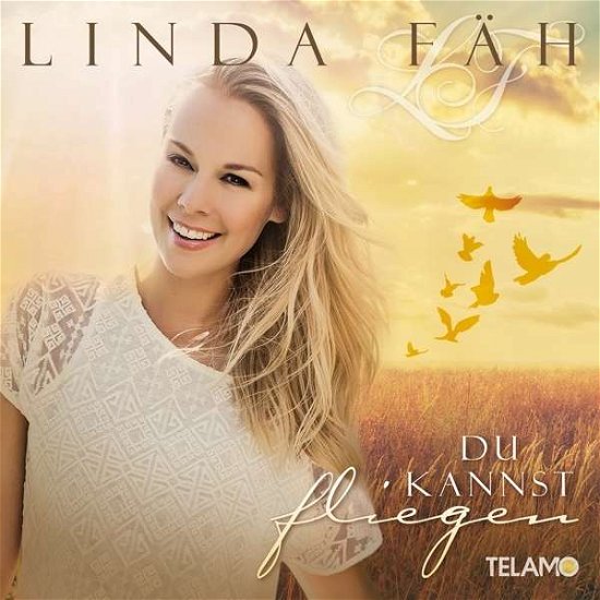 Du Kannst Fliegen - Linda Fäh - Musik - TELAMO - 4053804305822 - 18. September 2015
