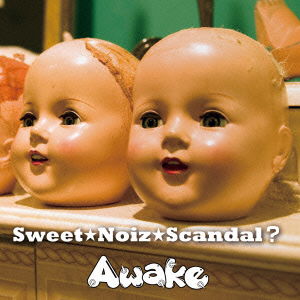 Cover for Awake · Sweet Noiz Scandal ? &lt;limited&gt; (CD) [Japan Import edition] (2013)