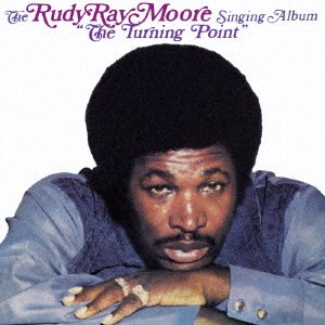 Cover for Rudy Ray Moore · The Rudy Ray Moore Singing Album - the Turning Point (CD) [Japan Import edition] (2017)